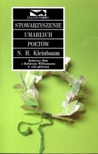 N. H. Kleinbaum - Stowarzyszenie umarłych poetów