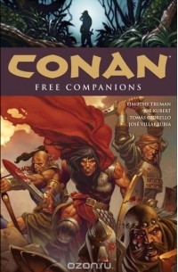 Timothy Truman - Conan Volume 9: Free Companions