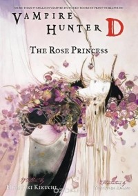 Hideyuki Kikuchi - Vampire Hunter D Volume 9: The Rose Princess