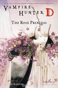 Hideyuki Kikuchi - Vampire Hunter D Volume 9: The Rose Princess