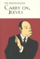 P. G. Wodehouse - Carry On, Jeeves (сборник)