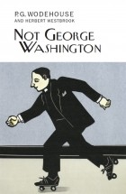 P. G. Wodehouse - Not George Washington