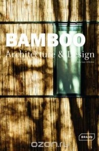 Chris van Uffelen - Bamboo Architecture & Design