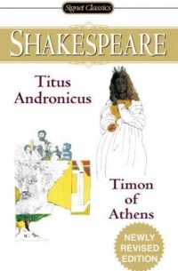 William Shakespeare - Titus Andronicus and Timon of Athens