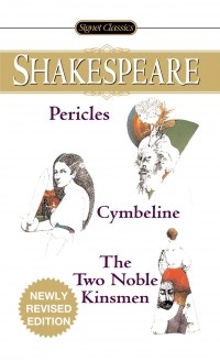 William Shakespeare - Pericles. Cymbeline. The Two Noble Kinsmen (сборник)