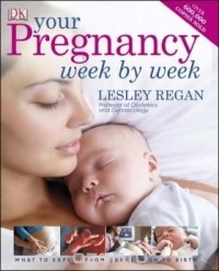 Лесли Риган - Your Pregnancy Week by Week