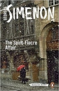 Georges Simenon - The Saint-Fiacre Affair