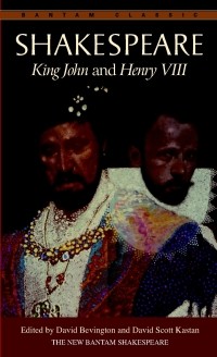William Shakespeare - King John and Henry VIII
