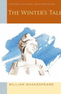 The Winter's Tale: Oxford School Shakespeare