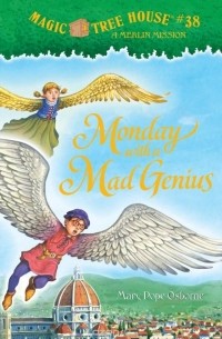 Magic Tree House #38: Monday with a Mad Genius