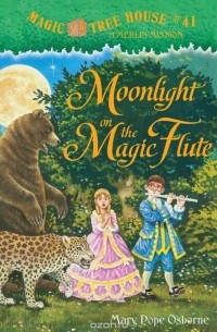 Magic Tree House #41: Moonlight on the Magic Flute