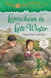 Magic Tree House #43: Leprechaun in Late Winter