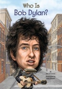 Jim O'Connor - Who Is Bob Dylan?