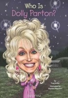 True Kelley - Who Is Dolly Parton?