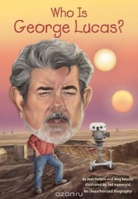  - Who Is George Lucas?