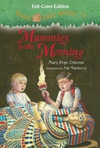 Mary Pope Osborne - Magic Tree House #3: Mummies in the Morning (Full-Color Edition)