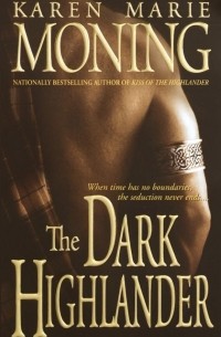 Karen Marie Moning - The Dark Highlander
