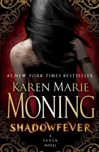 Karen Marie Moning - Shadowfever