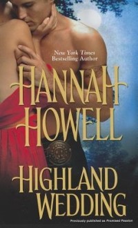 Ханна Хауэлл - Highland Wedding