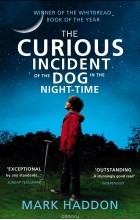 Mark Haddon - The Curious Incident of the Dog in the Night-time