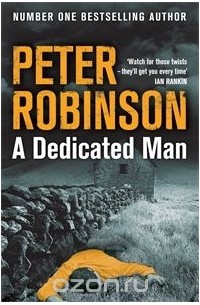 Peter Robinson - A Dedicated Man