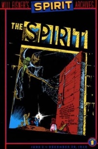 Уилл Айснер - The Spirit Archives, Vol. 01