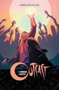 Outcast, Vol. 3: This Little Light