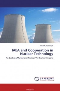 IAEA and Cooperation in Nuclear Technology