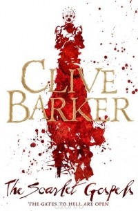 Clive Barker - The Scarlet Gospels