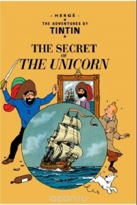 Herge - Adventures of Tintin: Secret of the unicorn