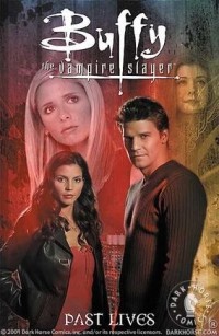 Christopher Golden - Past Lives (Buffy the Vampire Slayer Classic Vol.8) (сборник)