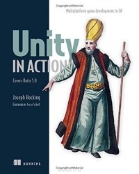 Джозеф Хокинг - Unity in Action: Multiplatform Game Development in C# with Unity 5