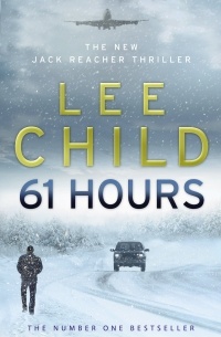 Lee Child - 61 Hours
