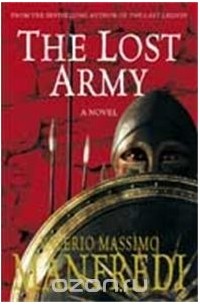 Valerio Massimo Manfredi - The Lost Army