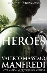 Valerio Massimo Manfredi - Heroes