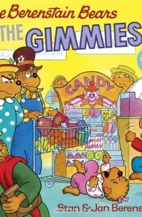 Stan Berenstain - The Berenstain Bears Get the Gimmies