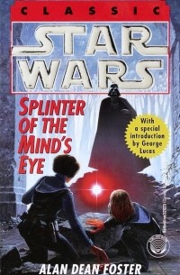 Alan Dean Foster - Splinter of the Mind's Eye: Star Wars