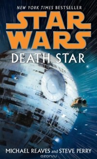 Michael Reaves - Death Star: Star Wars