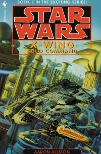 Aaron Allston - Solo Command: Star Wars (X-Wing)