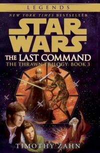 Timothy Zahn - The Last Command: Star Wars