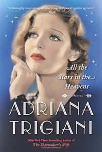 Adriana Trigiani - All the Stars in the Heavens