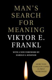 Viktor E. Frankl - Man's Search for Meaning