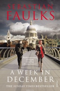 Sebastian Faulks - A Week in December