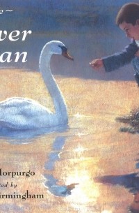 Michael Morpurgo - The Silver Swan