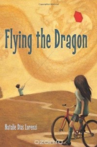 Натали Диас Лоренци - Flying the Dragon