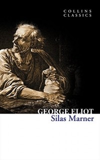 George Eliot - Silas Marner