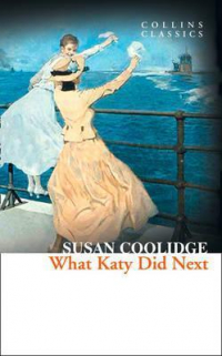 Susan Coolidge - What Katy Did Next