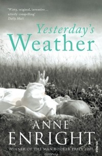 Anne Enright - Yesterday's Weather