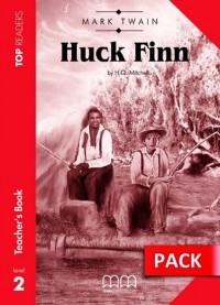 Марк Твен - THE ADVENTURE OF HUCKLEBERRY FINN TEACHER'S PACK (INCL. SB + GLOSSARY)