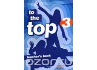 H. Q. Mitchell - To The Top 3: Teacher's Book